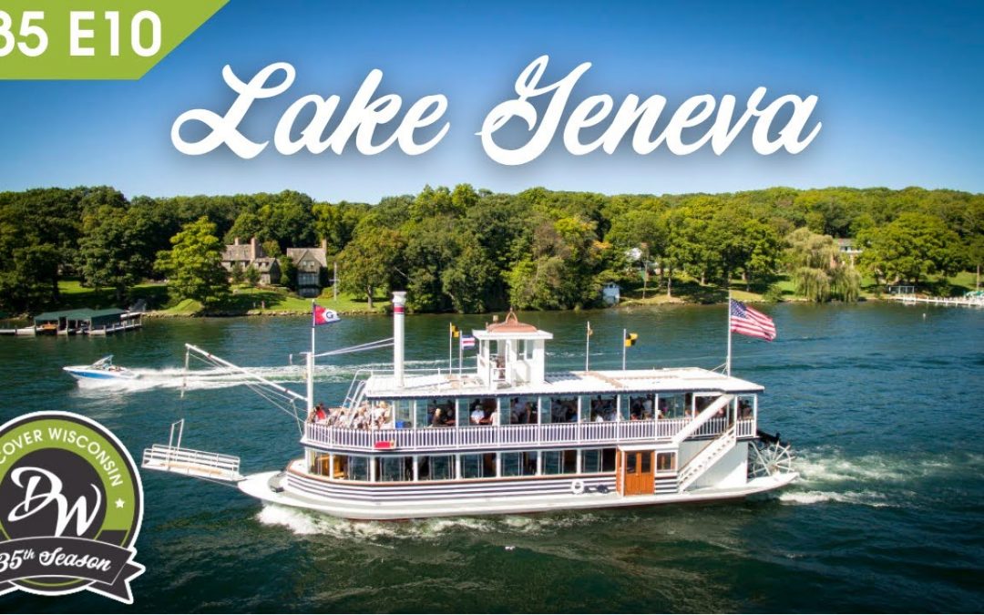 Lake Geneva, It’s Always Been the Place | S35 Ep. 10