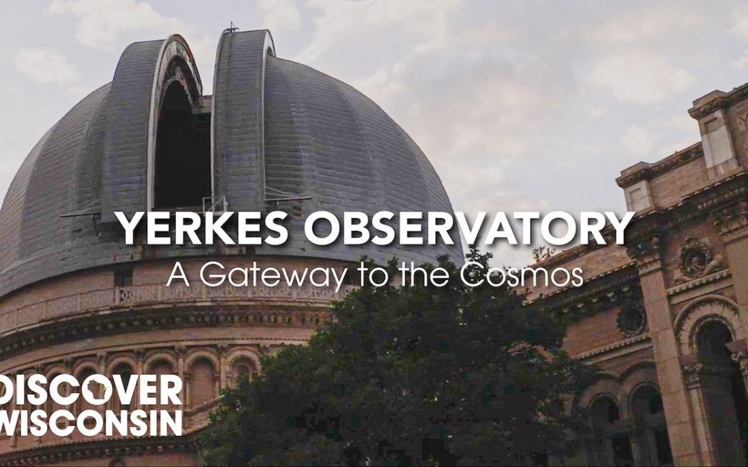 Yerkes Observatory: A Gateway to the Cosmos