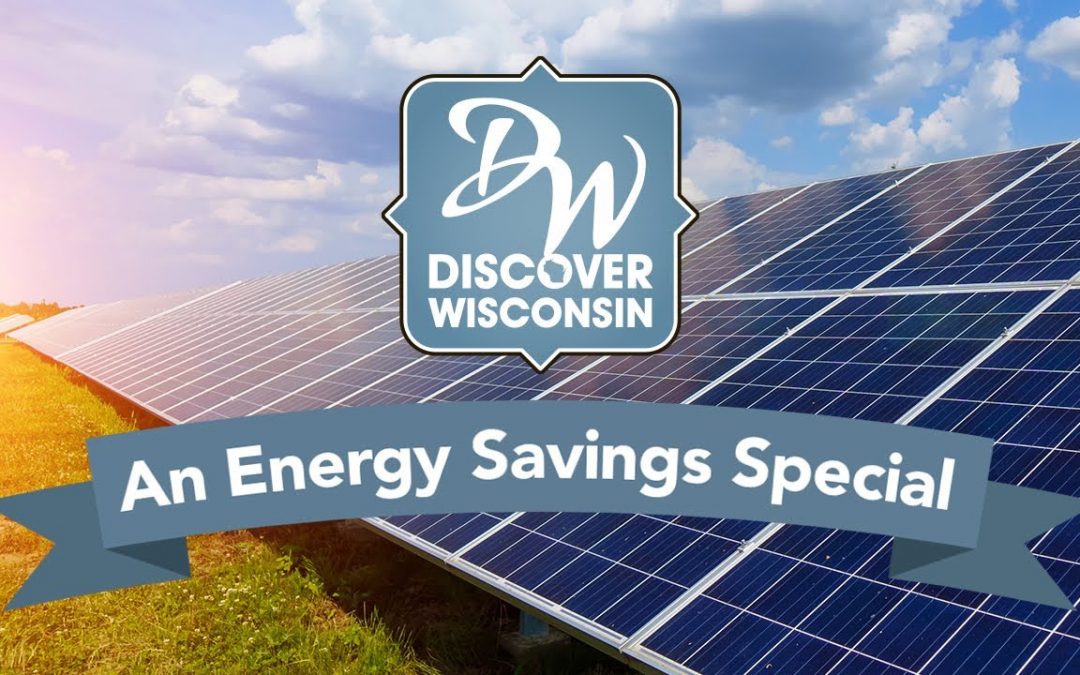 Energy Efficiency Across Wisconsin | A Special Episode