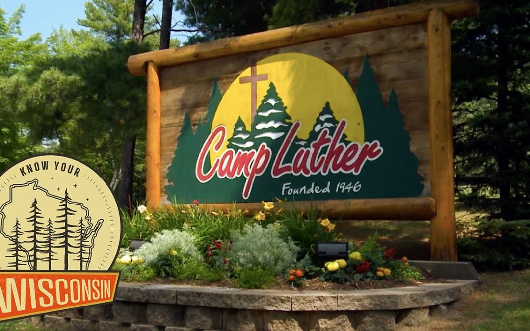 Know Your Wisconsin: Camp Luther