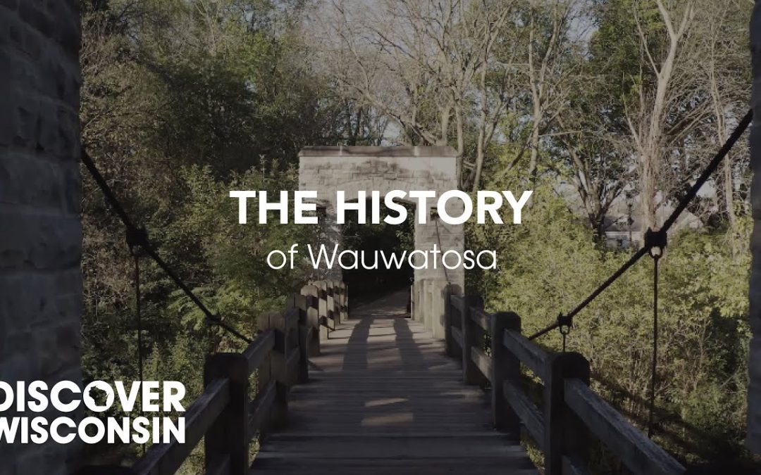 The History of Wauwatosa