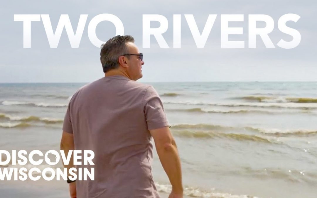 Touring Small Town Wisconsin: Two Rivers