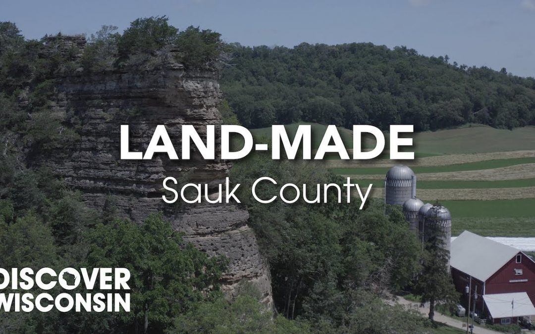 Land-Made: Sauk County