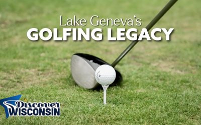 Lake Geneva’s Golfing Legacy