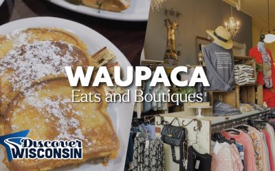 Waupaca: Must-Try Eats and Unique Boutiques