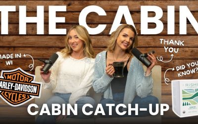Cabin Catch-Up: Wisconsin Favorites