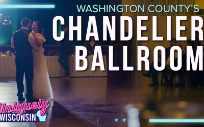 The Historic Heartbeat of Hartford | Chandelier Ballroom | Uniquely Wisconsin
