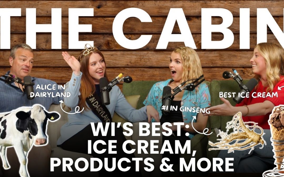The Dairy State’s Best: Ice Cream, Farm Products & more (with Alice in Dairyland)
